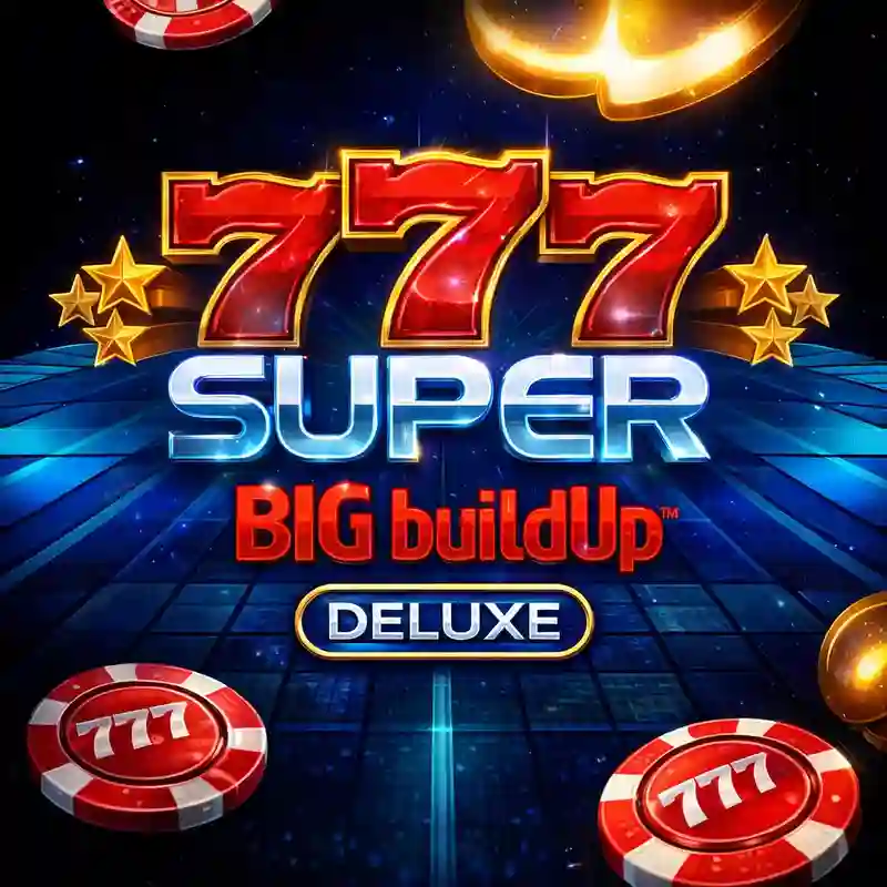 777 Super Big Buildup Deluxe Slot Game sa gamezone
